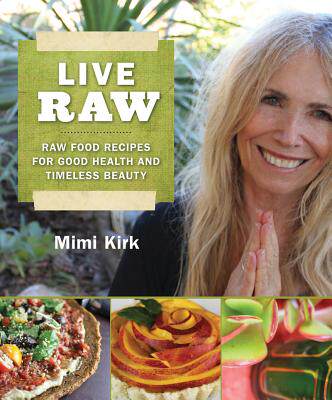 【预售】Live Raw: Raw Food Recipes for Good Health and