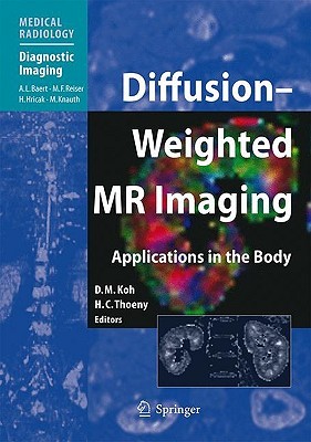 【预售】Diffusion-Weighted MR Imaging: Applications in the