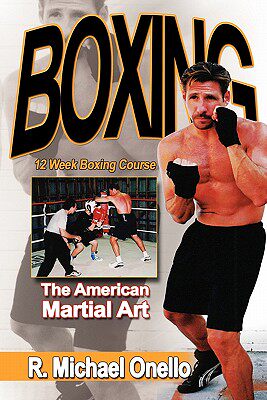 【预售】Boxing: The American Martial Art: A 12 Week Boxing