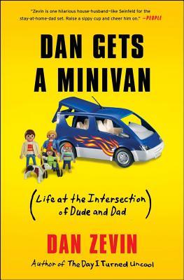 【预售】Dan Gets a Minivan: Life at the Intersection of Dude