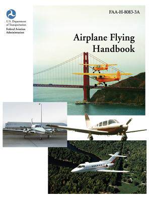 【预售】Airplane Flying Handbook (FAA-H-8083-3a)