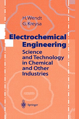 【预售】Electrochemical Engineering: Science and Technology