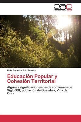【预售】Educacion Popular y Cohesion Territorial