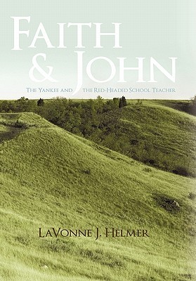 【预售】Faith and John: The Yankee and the Red-Headed School