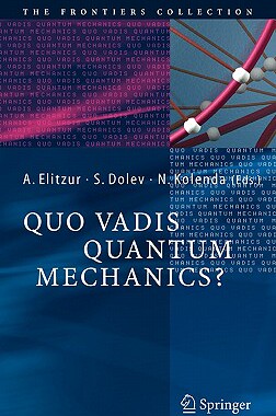 【预售】Quo Vadis Quantum Mechanics?