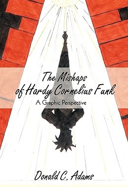 【预售】The Mishaps of Hardy Cornelius Funk: A Graphic