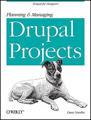 【预售】Planning and Managing Drupal Projects