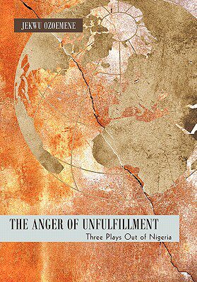 【预售】The Anger of Unfulfillment: Three Plays Out of