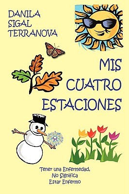 【预售】MIS Cuatro Estaciones: Tener Una Enfermedad, No