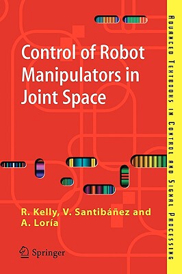 【预售】Control of Robot Manipulators in Joint Space