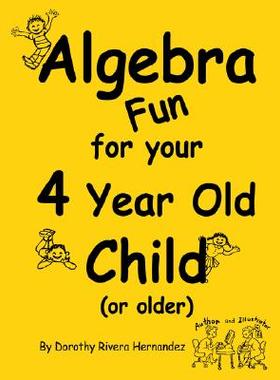 【预售】Algebra Fun for Your 4 Year Old Child (or Older)