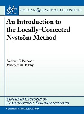 【预售】An Introduction to the Locally Corrected Nystrom