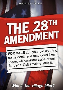 【预售】The 28th Amendment: Who Is the Village Idiot?
