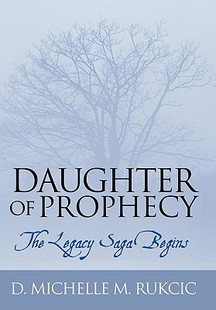 Prophecy The Saga Daughter Legacy Begins 预售