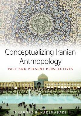 【预售】Conceptualizing Iranian Anthropology: Past and