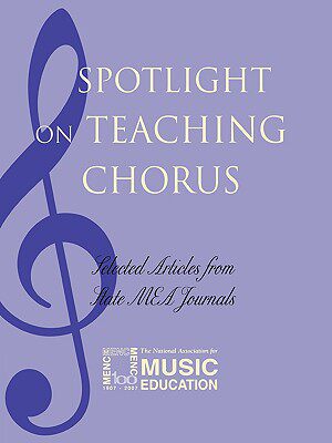 【预售】Spotlight on Teaching Chorus: Selected Articles from