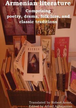【预售】Armenian Literature: Comprising Poetry, Drama
