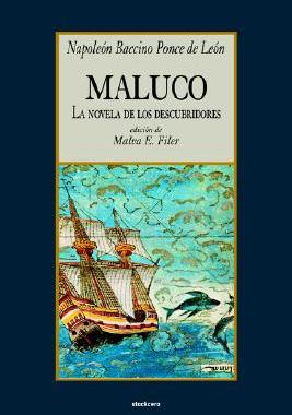 现货 Maluco, La Novela de Los Descubridores
