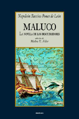 现货 Maluco, La Novela de Los Descubridores