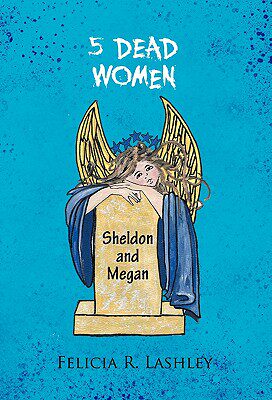 【预售】5 Dead Women: Sheldon and Megan