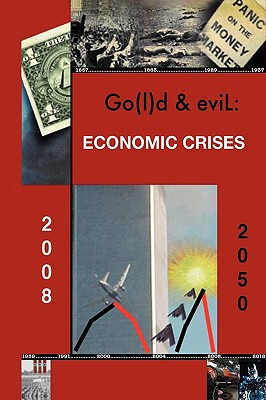 【预售】Go(l)D and Evil: The Economic Crisis