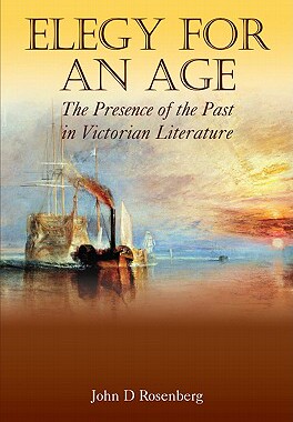 【预售】Elegy for an Age: The Presence of the Past in