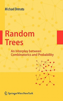 【预售】Random Trees: An Interplay Between Combinatorics and