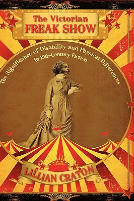 【预售】The Victorian Freak Show: The Significance of