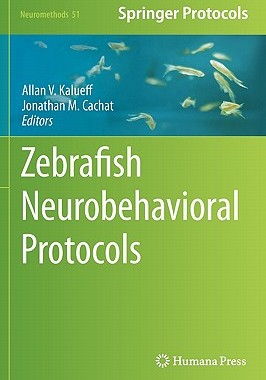 【预售】Zebrafish Neurobehavioral Protocols