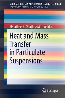 【预售】Heat and Mass Transfer in Particulate Suspensions