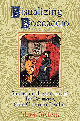 【预售】Visualizing Boccaccio: Studies on Illustrations of