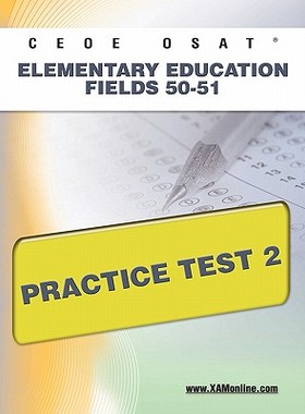 【预售】Ceoe Osat Elementary Education Fields 50-51 Practice