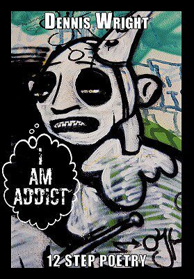 【预售】I Am Addict: 12 Step Poetry