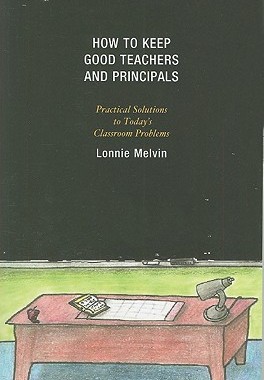 【预售】How to Keep Good Teachers and Principals: Practical