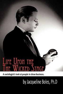 【预售】Life Upon the Wicked Stage: A Sociological Study of
