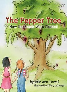 【预售】The Pepper Tree, How the Seeds Were Planted