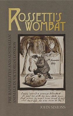 【预售】Rossetti's Wombat: Pre-Raphaelites and Australian