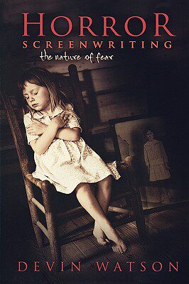 【预售】Horror Screenwriting: The Nature of Fear