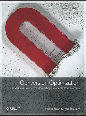 【预售】Conversion Optimization: The Art and Science of