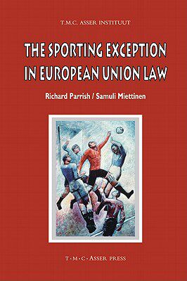 【预售】The Sporting Exception in European Union Law