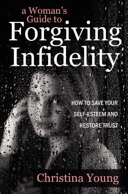 【预售】A Woman's Guide to Forgiving Infidelity - How to