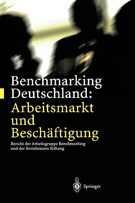【预售】Benchmarking Deutschland: Arbeitsmarkt Und