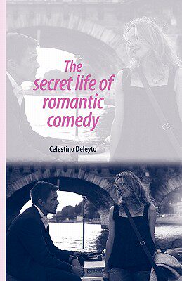 【预售】The Secret Life of the Romantic Comedy