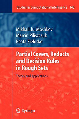 【预售】Partial Covers, Reducts and Decision Rules in Rough