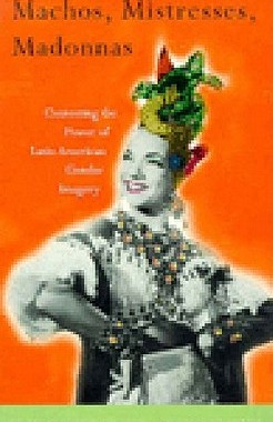 【预售】Machos, Mistresses, Madonnas: Contesting the Power