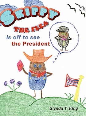 【预售】Skippy the Flea Is Off to See the President