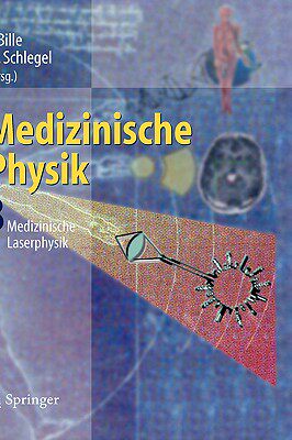 【预售】Medizinische Physik 3: Medizinische Laserphysik