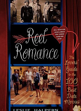 【预售】Reel Romance: The Lovers' Guide to the 100 Best Date