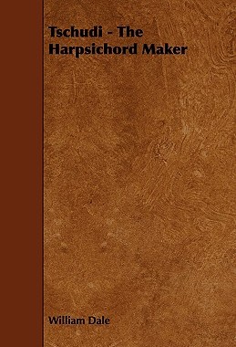 【预售】Tschudi - The Harpsichord Maker