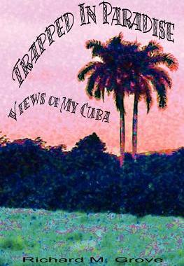 【预售】Trapped in Paradise: Views of My Cuba